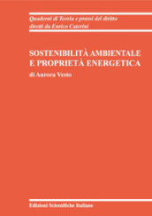 Sostenibilità ambientale e proprietà energetica