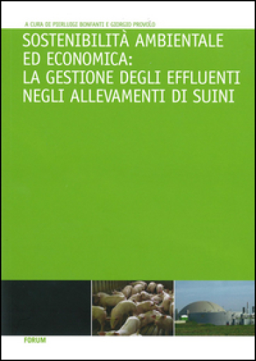 Sostenibilità ambientale ed economica. La gestione degli effluenti negli allevamenti di suini