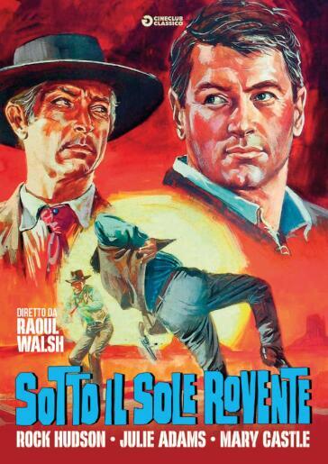 Sotto Il Sole Rovente - Raoul Walsh