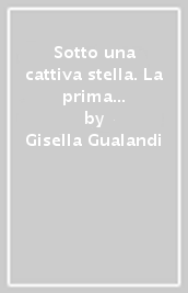 Sotto una cattiva stella. La prima indagine di suor Agnese