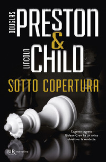 Sotto copertura - Douglas Preston - Lincoln Child