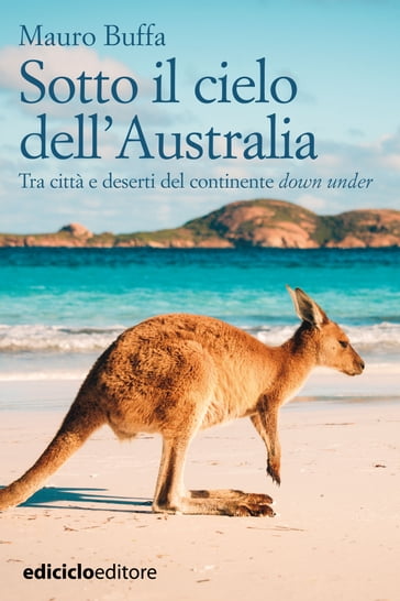 Sotto il cielo dell'Australia - Mauro Buffa