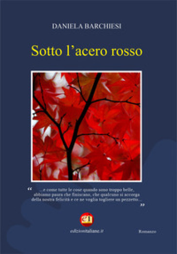 Sotto l'acero rosso - Daniela Barchiesi