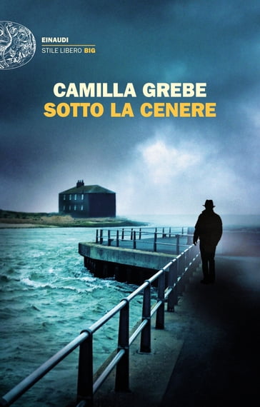 Sotto la cenere - Camilla Grebe