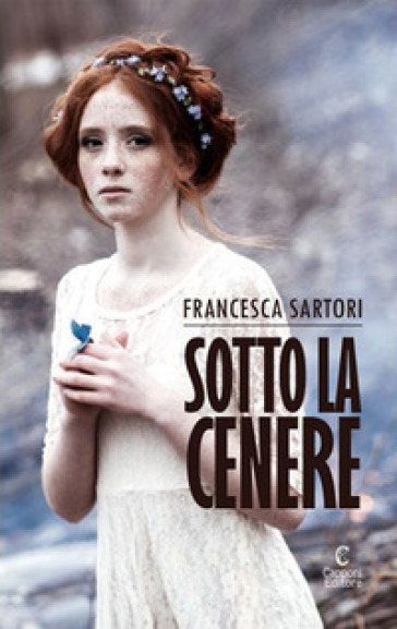 Sotto la cenere - Francesca Sartori