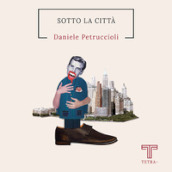 Sotto la città