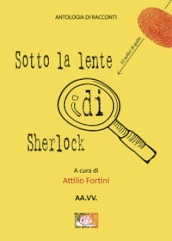 Sotto la lente di Sherlock