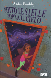 Sotto le stelle sopra il cielo