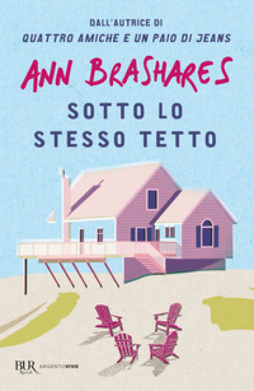 Sotto lo stesso tetto - Ann Brashares