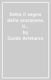 Sotto il segno dello scorpione. Il cinema dei fratelli Taviani