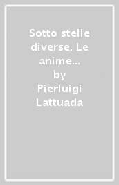 Sotto stelle diverse. Le anime dell umbanda