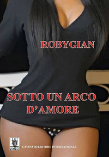 Sotto un arco d'amore - Robygian