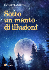 Sotto un manto di illusioni