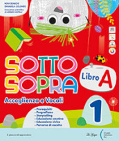 Sottosopra. Con Letture e Scrittura, Riflessione linguistica, Matematica, Scienze Storia Geografia STEAM. Per la Scuola elementare. Con e-book. Vol. 3