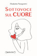 Sottovoce sul cuore