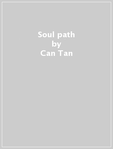 Soul path - Can Tan