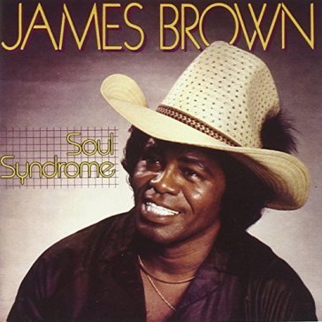 Soul syndrome - James Brown