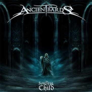 Soulless child - Ancient Bards