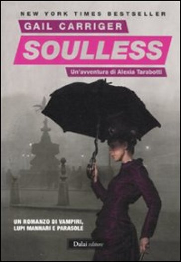 Soulless. Il protettorato del parasole. Vol. 1 - Gail Carriger