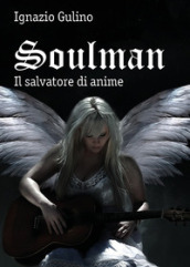 Soulman. Il salvatore di anime