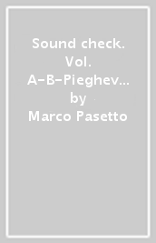 Sound check. Vol. A-B-Pieghevole accordi-Mio book. Per la Scuola media. Con e-book. Con espansione online