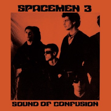 Sound of confusion (180gm) - Spacemen 3