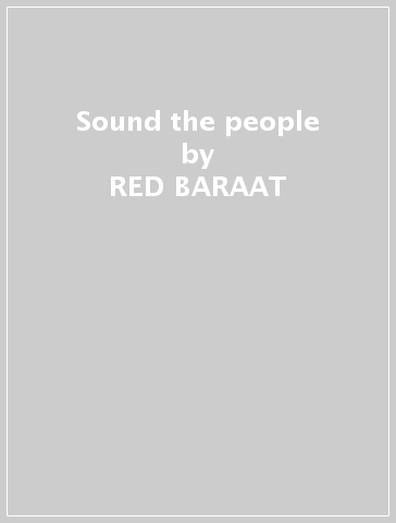 Sound the people - RED BARAAT