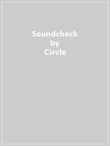 Soundcheck - Circle