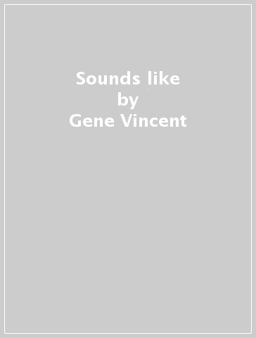 Sounds like - Gene Vincent