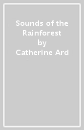 Sounds of the Rainforest