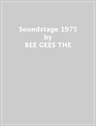 Soundstage 1975 - BEE GEES THE