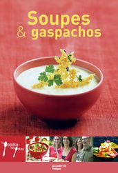 Soupes & gaspachos