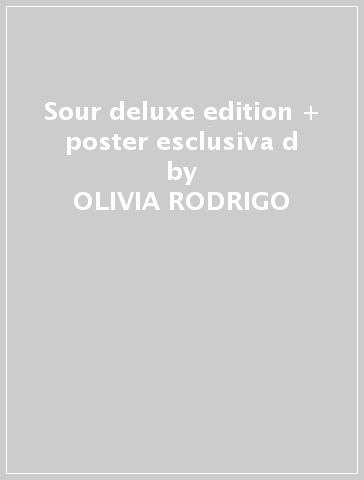 Sour deluxe edition + poster esclusiva d - OLIVIA RODRIGO