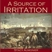 Source of Irritation, A