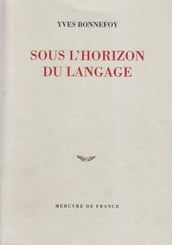 Sous l horizon du langage