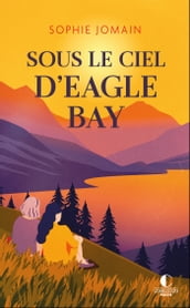 Sous le ciel d Eagle Bay