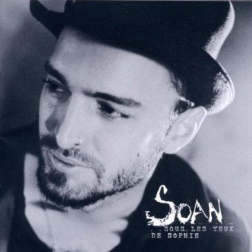 Sous les yeux de sophie - SOAN