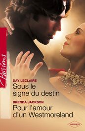 Sous le signe du destin - Pour l amour d un Westmoreland (Harlequin Passions)