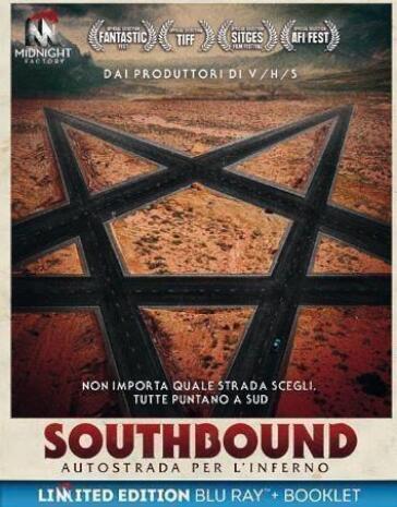 Southbound - Autostrada Per L'Inferno (Ltd) (Blu-Ray+Booklet) - RADIO SILENCE - Roxanne Benjamin - David Bruckner - Patrick Horvath