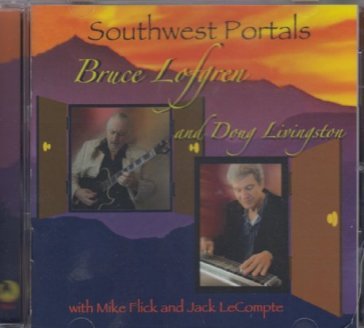 Southwest portals - BRUCE LOFGREN