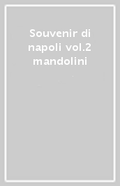 Souvenir di napoli vol.2 mandolini