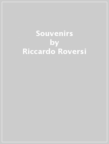 Souvenirs - Riccardo Roversi
