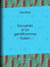 Souvenirs d un gentilhomme italien