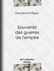 Souvenirs des guerres de l empire