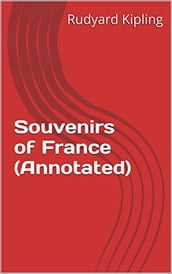 Souvenirs of France (Annotated)