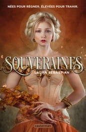 Souveraines (Tome 1)