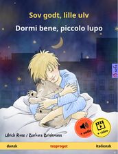 Sov godt, lille ulv Dormi bene, piccolo lupo (dansk italiensk)