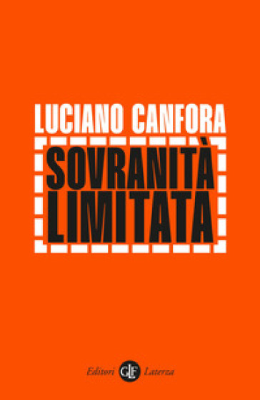 Sovranità limitata - Luciano Canfora