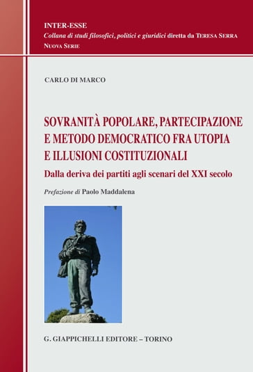 Sovranità popolare, partecipazione e metodo democratico fra utopia e illusioni costituzionali - Carlo Di Marco