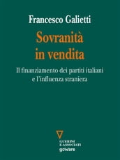 Sovranità in vendita. Il finanziamento dei partiti italiani e l